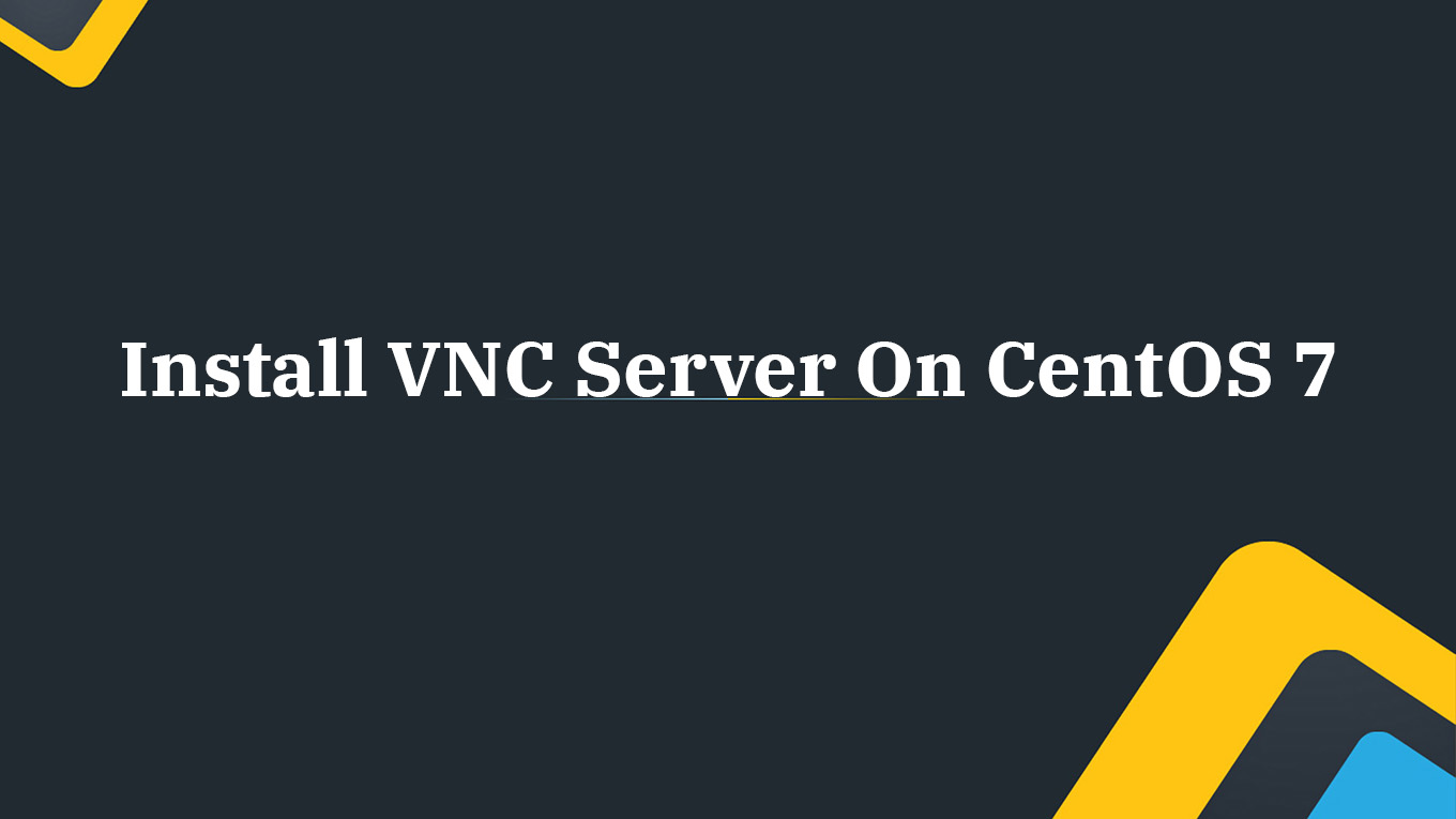 install tigervnc centos 7